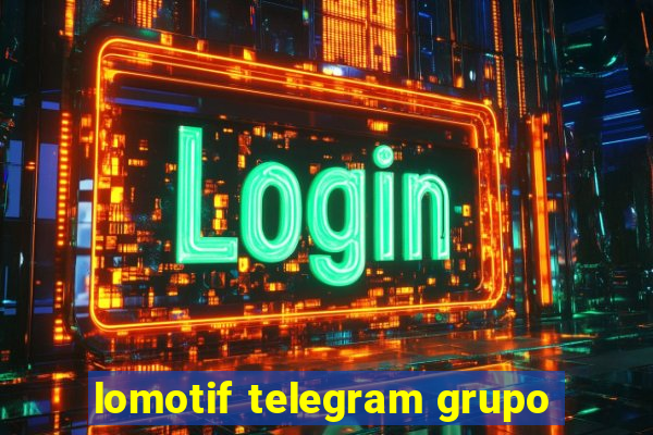 lomotif telegram grupo